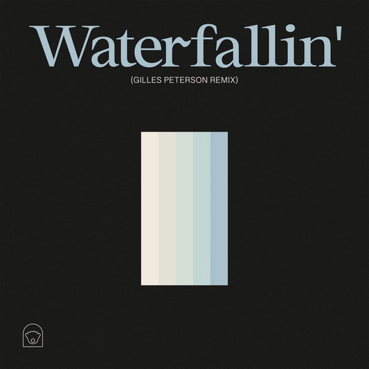Waterfallin' (Gilles Peterson Remix)